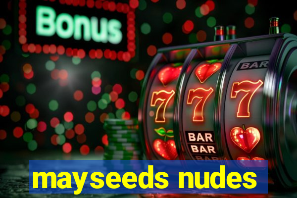 mayseeds nudes